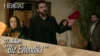 ''Biz evlendik!'' - Hercai 27. Bölüm