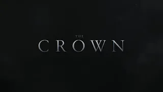 The Crown – Title Sequence
