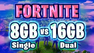 Fortnite 8GB vs 16GB (Single channel vs Dual channel) | RAM Speed Benchmark Test