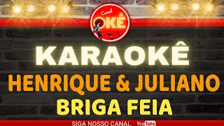 Karaokê (cover) Henrique e Juliano Briga Feia