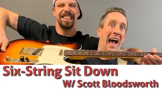Six-String Sit Down with Scott Bloodsworth- Ep1 (Pilot)