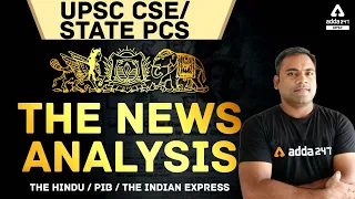 News Analysis The Hindu | News Analysis For UPSC | News Analysis Today