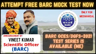 BARC Test Series 2021 for Mechanical | By Vineet Kumar (Scientific officer) | BARC OCES/DGFS-2021