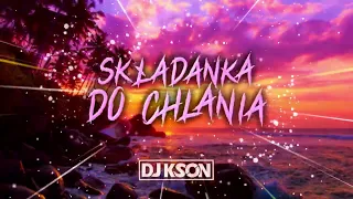 ❤😈🥂 SKŁADANKA DO CHLANIA #1 ❤😈🥂 (NAJLEPSZA KLUBOWA MUZYKA DO PICIA)😱⛔🎉2024🎉🥰DJ KSON🥰