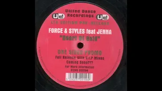 Force & Styles Feat Jenna - Heart Of Gold
