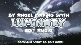 Luminary 🎻✨️🎶 - Edit audio 🎧🎵 • Make sure to give proper credits when using! - @angel.cloudiee ✨️