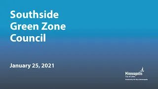 January 25, 2021 Southside Green Zone Council meeting