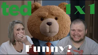 IS TED STILL FUNNY? | TED 1x1 REACTION