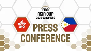 Hong Kong v Philippines - Press Conference | FIBA Asia Cup 2025 Qualifiers