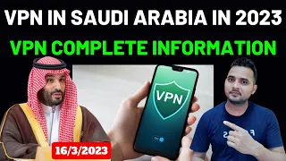 VPN in Saudi Arabia 2023 | Is VPN Illegal in Saudi Arabia ?