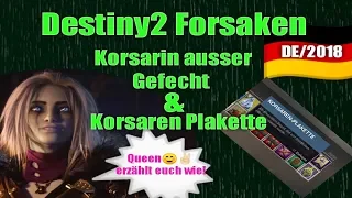 Korsarin ausser Gefecht, Destiny 2 Forsaken Guide o/