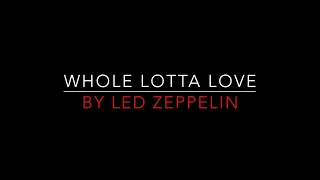 Led Zeppelin - Whole Lotta Love [1969] Lyrics HD