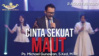 Cinta Sekuat Maut - Kotbah Untuk Mengingatkan Kita Akan Kasih Kristus