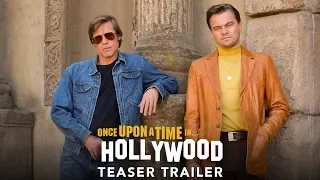 ONCE UPON A TIME... IN HOLLYWOOD - Teaser Trailer