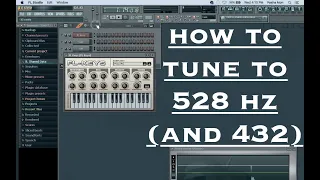 How to Tune to 528 Hz and 432 Hz in FL Studio | Advanced Music Production Tutorial