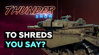 Thunder Show: To Shreds You Say?