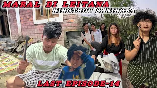 Maral Di Leitana Ningthou Saningba 😁😁🔥🔥l Last Episode 🔥🔥 A comedy Series Video🔥😂🤣🤣🔥🔥🤣
