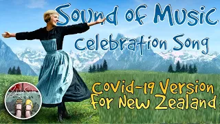 Sound of Music Covid Celebration Song - when NZ had no active cases