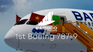 The First Bamboo Airways' B787-9 Dreamliner