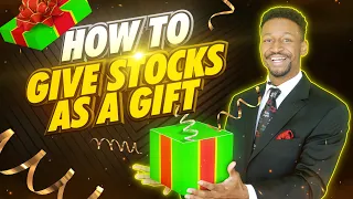 How to Give Stocks as a Holiday Gift