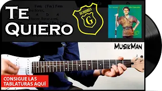 TE QUIERO 💘 - Hombres G / GUITARRA / MusikMan N°011