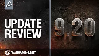 World of Tanks - Update Review 9.20