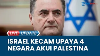 Israel Kesal 4 Negara Eropa akan Akui Negara Palestina, Sebut Merupakan Hadiah Bagi Terorisme Hamas