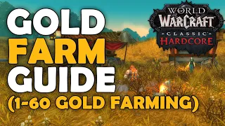 Ultimate Level 1-60 Gold Farming Guide in Hardcore Classic WoW