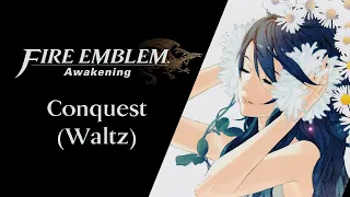Conquest (Waltz) - A Fire Emblem Awakening Arrangement