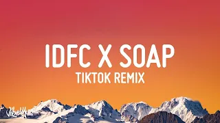 1 Hour |  idfc x soap [tiktok remix] (lyrics)  | Best Music Hits 2023