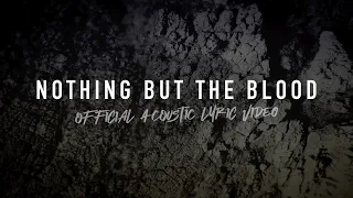Nothing but the Blood (Acoustic) | Reawaken Hymns | The Trinity Acoustic Sessions