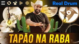 Real Drum (Cover)🎶Tapão Na Raba - Raí Saia Rodada | Diêgo Serracena