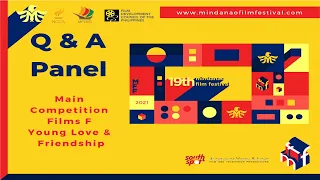 Main Competition Films (Young love & Friendship) | Q&A Panel | 19th Mindanao Film Festival