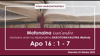 Mofonaina isan'andro anio Alarobia 23 Martsa 2022. FJKM Ambohitantely