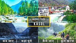 Kasol Budget Tour Plan 2023 | Kasol Tour Guide | How To Plan Kasol Trip In Cheap Way