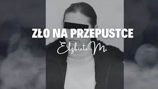 ZŁO NA PRZEPUSTCE Historia Elżbiety M. (Podcast kryminalny) DUSICIELKA Z TARNOWA odc. 7