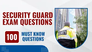 Security Guard Exam Questions And Answers (100 Must Know Questions)
