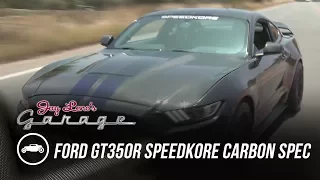 2016 Ford GT350R SpeedKore Carbon Spec - Jay Leno's Garage