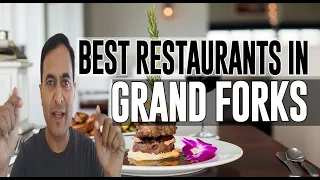 Best Restaurants and Places to Eat in Grand Forks, North Dakota ND