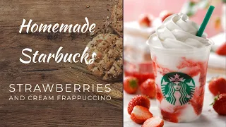 Homemade Starbucks Strawberries & Cream Frappuccino