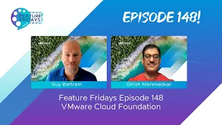 Feature Friday Episode 148 - VMware Cloud Foundation