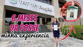 6 MESES DE TRT | experiência pós posse no cargo de técnica judiciária + informações dos benefícios