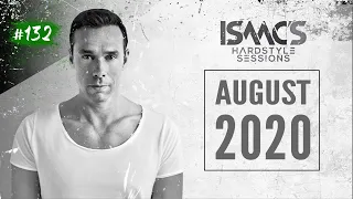 ISAAC'S HARDSTYLE SESSIONS #132 |  AUGUST 2020