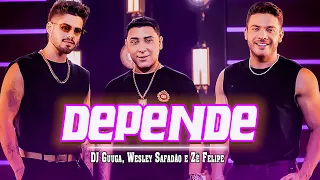 DJ Guuga, Wesley Safadão e Zé Felipe - Depende (Video Clipe) / Melhor música /As Mais Tocadas