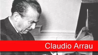 Claudio Arrau: Schubert - Piano Sonata in A major, 'Andantino' D. 959