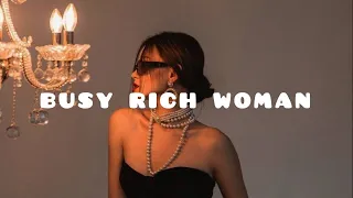 Busy Rich Woman / Morning Motivation 🎧 Playlist / Part 1