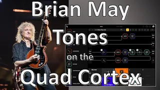 Brian May-Inspired Tones on the Quad Cortex