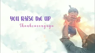 ♪ You raise me up - Westlife ~ lyrics + vietsub | Thánh ca tiếng Anh