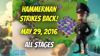 May 29, 2016 Hammerman strikes back! All Stages without Ice Statues - Boom Beach