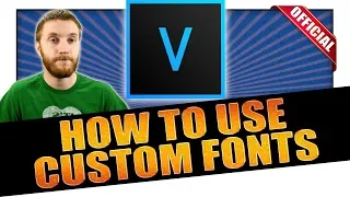 How To Use Custom Fonts in Titles Like A Pro! - VEGAS 16 Tutorial #21